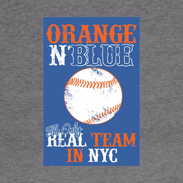 Orange N Blue The Only Real Team In NYC by jerranne